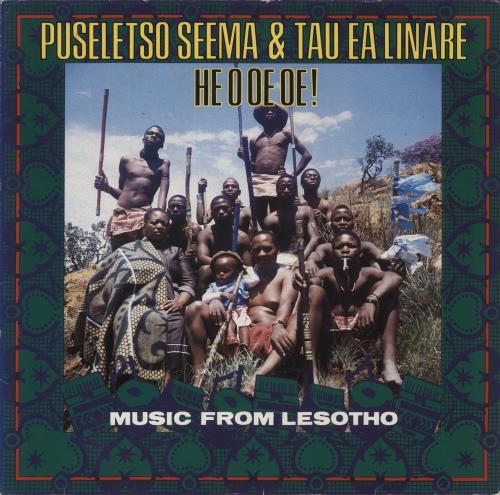 Puseletso Seema He O Oe Oe! - Music From Lesotho vinyl LP album (LP record) UK -U6LPHE878711
