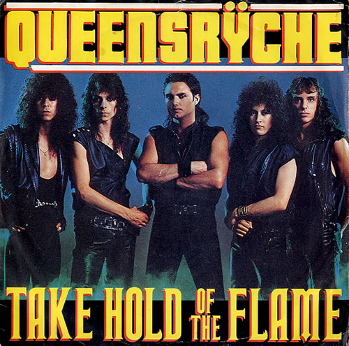 Queensryche Take Hold Of The Flame 7" vinyl single (7 inch record / 45) UK QRY07TA21702