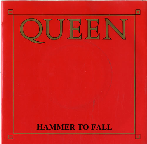 Queen Hammer To Fall - Solid centre 7" vinyl single (7 inch record / 45) UK QUE07HA610398
