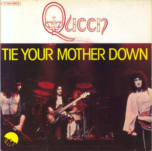 Queen Tie Your Mother Down 7" vinyl single (7 inch record / 45) French QUE07TI793124