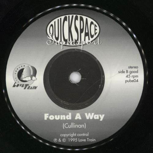 Quickspace Supersport Found A Way 7" vinyl single (7 inch record / 45) UK QUC07FO317060