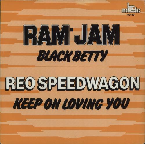 R.E.O. Speedwagon Black Betty / Keep On Loving You 7" vinyl single (7 inch record / 45) Dutch REO07BL685512