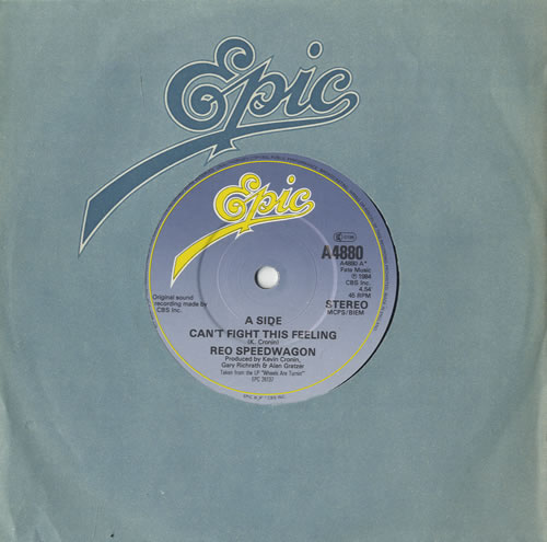 R.E.O. Speedwagon Can't Fight This Feeling 7" vinyl single (7 inch record / 45) UK REO07CA564987