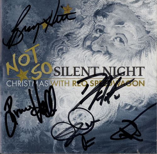 R.E.O. Speedwagon Not So Silent Night - Christmas With REO Speedwagon - Signed CD album (CDLP) US REOCDNO546904