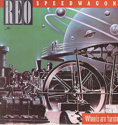 R.E.O. Speedwagon Wheels Are Turnin' vinyl LP album (LP record) Colombian REOLPWH298678