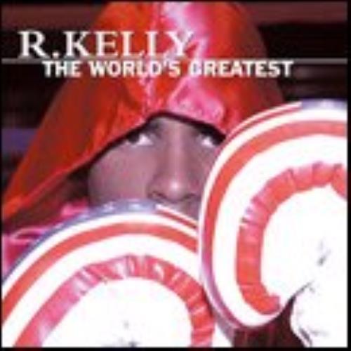 R Kelly The World's Greatest CD single (CD5 / 5") European R-KC5TH208237