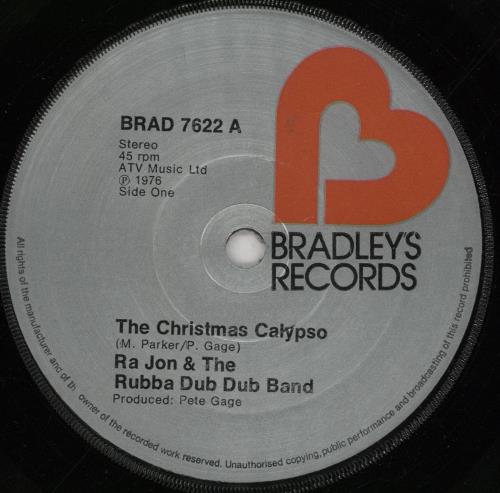 Ra Jon & The Rubba Dub Dub Band The Christmas Calypso 7" vinyl single (7 inch record / 45) UK 1GC07TH759587