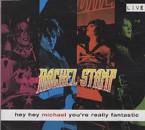 Rachel Stamp Hey Hey Michael You're Really Fantastic CD single (CD5 / 5") UK RTPC5HE316723