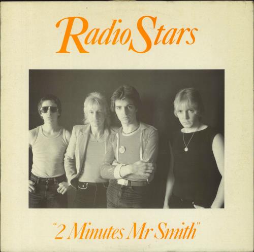 Radio Stars 2 Minutes Mr Smith vinyl LP album (LP record) UK RDSLPMI445205