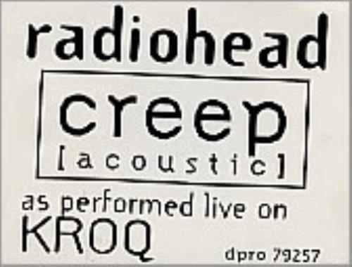 Radiohead Creep Acoustic - Test Pressing CD single (CD5 / 5") US R-HC5CR72695