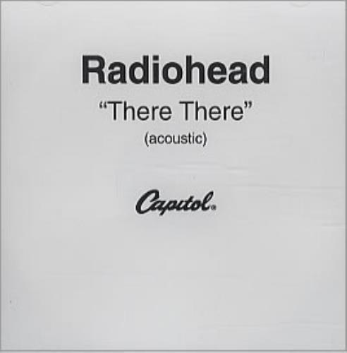 Radiohead There There - Acoustic CD-R acetate US R-HCRTH310476