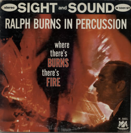 Ralph Burns Where There's Burns There's Fire vinyl LP album (LP record) US R7LLPWH588874