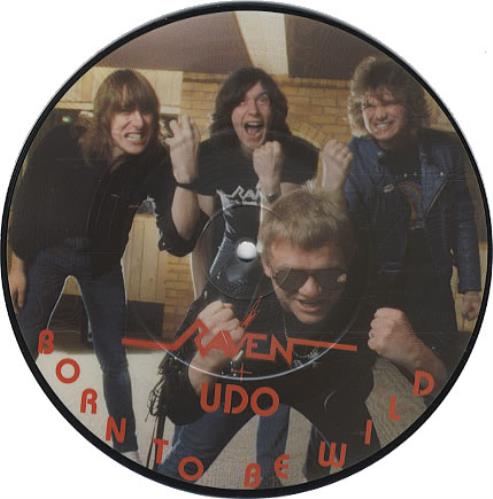 Raven Born To Be Wild 7" vinyl picture disc (7 inch picture disc single) UK RAV7PBO340990