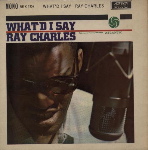 Ray Charles What'd I Say 7" vinyl single (7 inch record / 45) UK RYH07WH758724