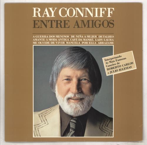 Ray Conniff Entre Amigos - Hits Of Roberto Carlos And Julio Iglesias vinyl LP album (LP record) Brazilian RD7LPEN735570