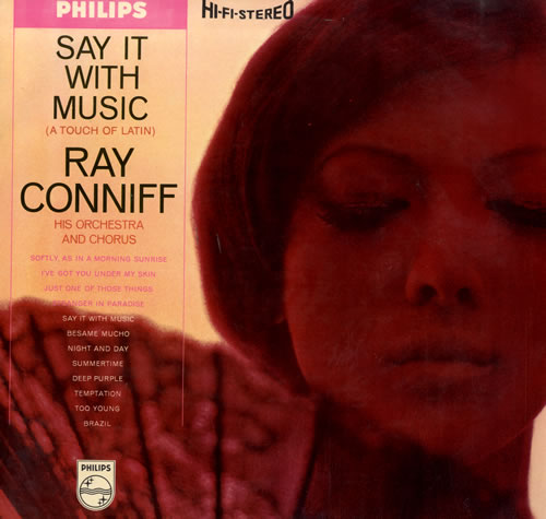 Ray Conniff Say It With Music vinyl LP album (LP record) UK RD7LPSA563140
