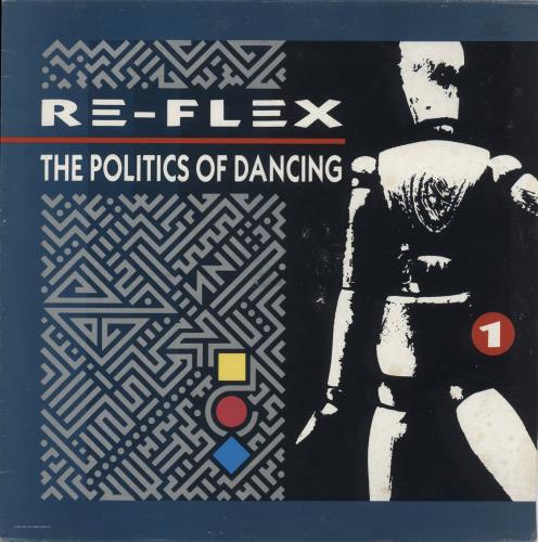 Re-Flex The Politics Of Dancing vinyl LP album (LP record) Italian REFLPTH892899