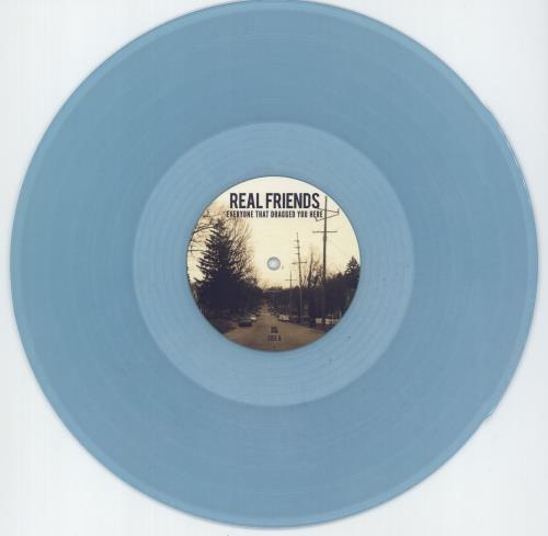 Real Friends Everyone That Dragged You Here - Clear Blue Vinyl 12" vinyl single (12 inch record / Maxi-single) US XFY12EV873346
