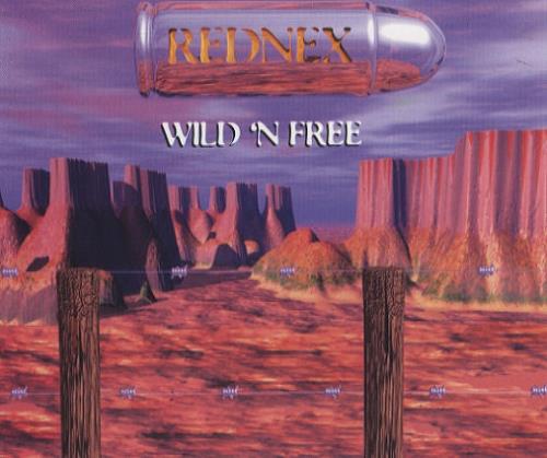 Rednex Wild 'n Free CD single (CD5 / 5") German RNXC5WI52593