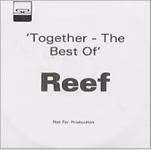 Reef Together - The Best Of CD-R acetate UK EEFCRTO226883