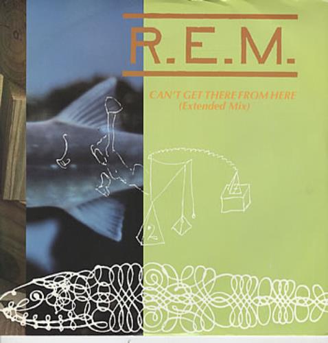 REM Can't Get There From Here - EX 12" vinyl single (12 inch record / Maxi-single) UK REM12CA319968