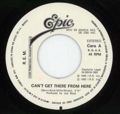 REM Can't Get There From Here 7" vinyl single (7 inch record / 45) Spanish REM07CA202459