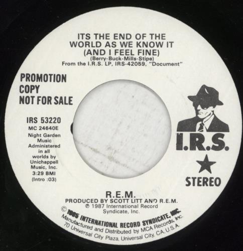 REM It's The End Of The World As We Know It (And I Feel Fine) 7" vinyl single (7 inch record / 45) US REM07IT62430