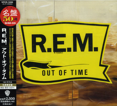 REM Out Of Time SHM CD Japanese REMHMOU451617