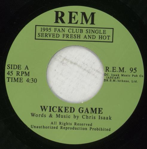 REM Wicked Game 7" vinyl single (7 inch record / 45) US REM07WI606156