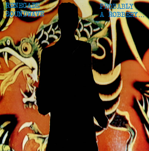 Renegade Soundwave Probably A Robbery... 12" vinyl single (12 inch record / Maxi-single) UK RSW12PR177723