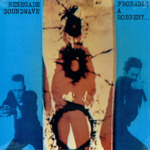 Renegade Soundwave Probably A Robbery 12" vinyl single (12 inch record / Maxi-single) Canadian RSW12PR476169