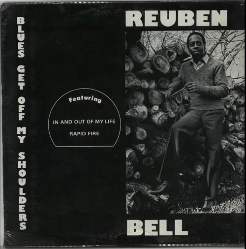 Reuben Bell Blues Get Off My Shoulders vinyl LP album (LP record) US XE1LPBL629369