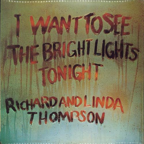 Richard & Linda Thompson I Want To See - 1st + Inner - EX vinyl LP album (LP record) UK R&LLPIW808856