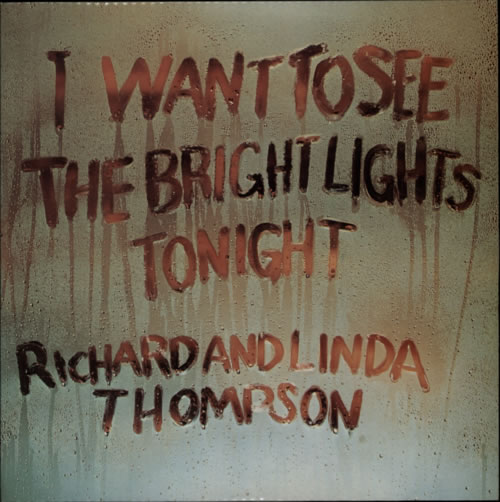 Richard & Linda Thompson I Want To See - 1st + Inner vinyl LP album (LP record) UK R&LLPIW188846