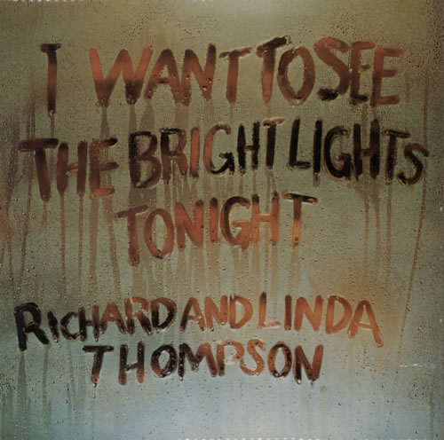 Richard & Linda Thompson I Want To See - 2nd - Factory Sample vinyl LP album (LP record) UK R&LLPIW611777