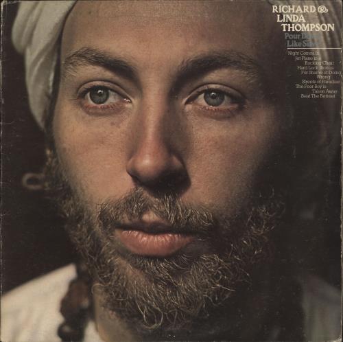Richard & Linda Thompson Pour Down Like Silver vinyl LP album (LP record) UK R&LLPPO256859