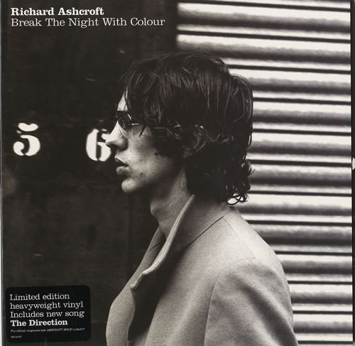 Richard Ashcroft Break The Night With Colour 7" vinyl single (7 inch record / 45) UK CFT07BR345373