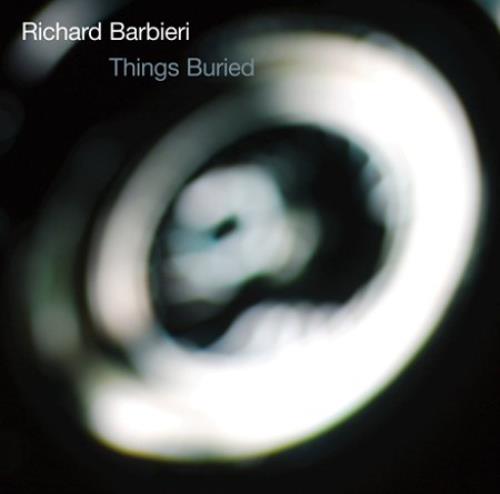 Richard Barbieri Things Buried CD album (CDLP) UK RABCDTH409933