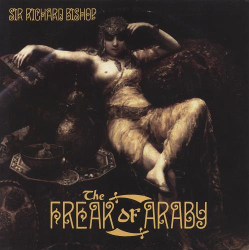 Richard Bishop The Freak Of Araby vinyl LP album (LP record) US 1NMLPTH862075