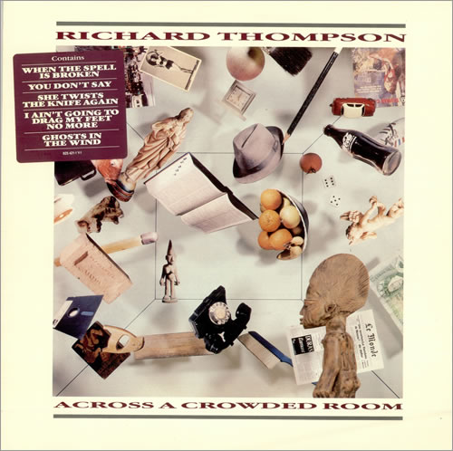 Richard Thompson Across A Crowded Room vinyl LP album (LP record) US RTHLPAC486451