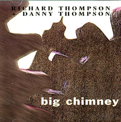 Richard Thompson Big Chimney CD single (CD5 / 5") US RTHC5BI130112