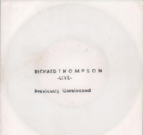 Richard Thompson Live - Previously Unreleased 7" vinyl single (7 inch record / 45) German RTH07LI113300
