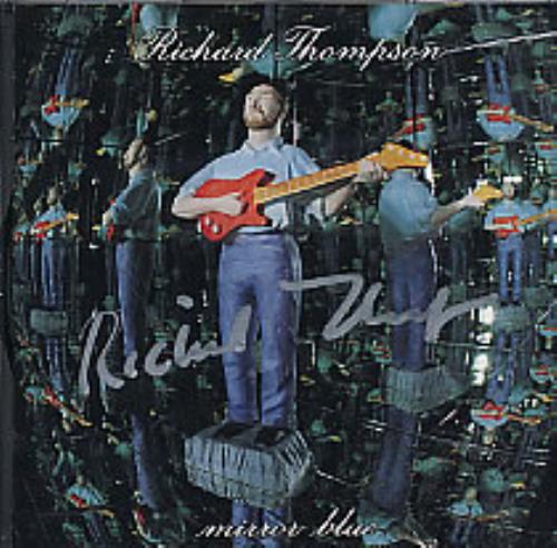 Richard Thompson Mirror Blue - autographed CD album (CDLP) US RTHCDMI156159