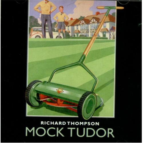 Richard Thompson Mock Tudor CD album (CDLP) UK RTHCDMO417814