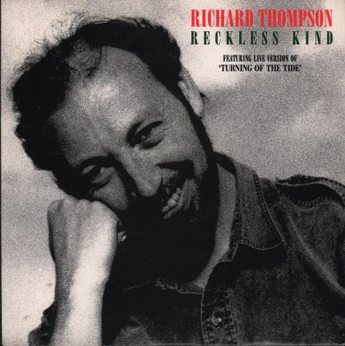 Richard Thompson Reckless Kind 7" vinyl single (7 inch record / 45) UK RTH07RE83287