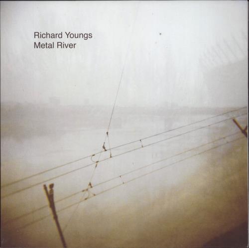 Richard Youngs Metal River vinyl LP album (LP record) UK 1KGLPME793775