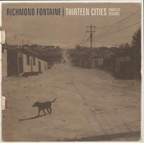 Richmond Fontaine Thirteen Cities (Complete Sessions) - 180gm 2-LP vinyl record set (Double LP Album) UK 4OC2LTH871836