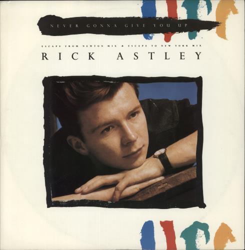 Rick Astley Never Gonna Give You Up - Remix 12" vinyl single (12 inch record / Maxi-single) UK AST12NE11720