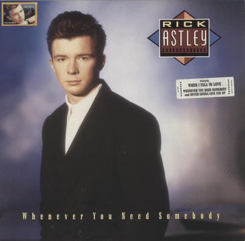 Rick Astley Whenever You Need Somebody - Hype Stickered vinyl LP album (LP record) UK ASTLPWH266345