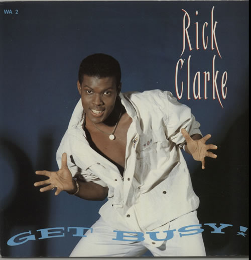 Rick Clarke Get Busy 7" vinyl single (7 inch record / 45) UK R9K07GE641890